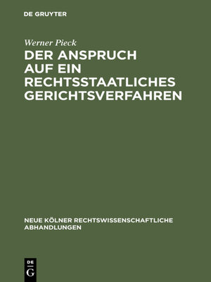cover image of Der Anspruch auf ein rechtsstaatliches Gerichtsverfahren